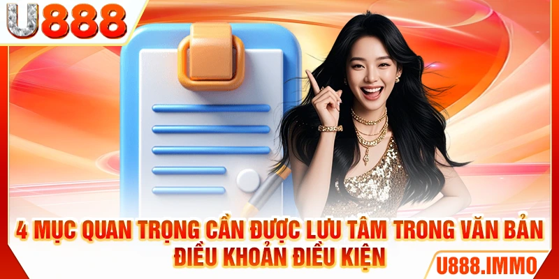 4 mục quan trọng cần được lưu tâm trong văn bản điều khoản điều kiện